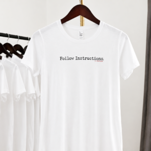 Follow Instructions. — Women’s Original Typewriter Tee - Image 3