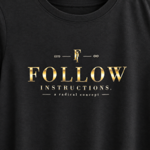 Gold-toned Follow Instructions Gilded print detail