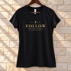 Follow Instructions Gilded women's black tee front view